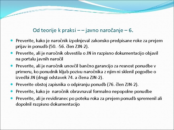 Od teorije k praksi – – javno naročanje – 6. Preverite, kako je naročnik