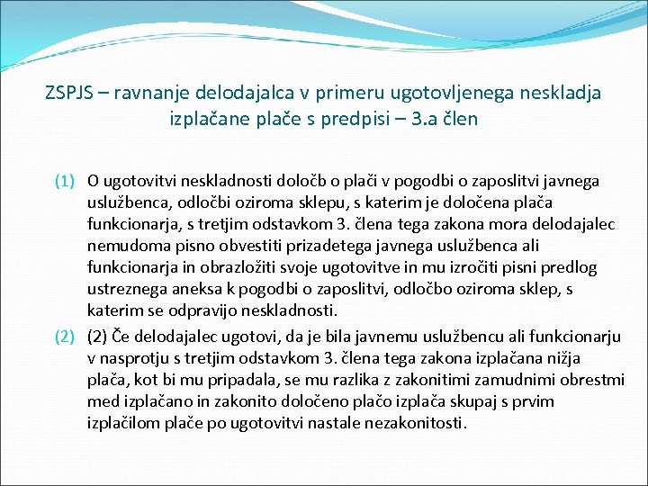 ZSPJS – ravnanje delodajalca v primeru ugotovljenega neskladja izplačane plače s predpisi – 3.