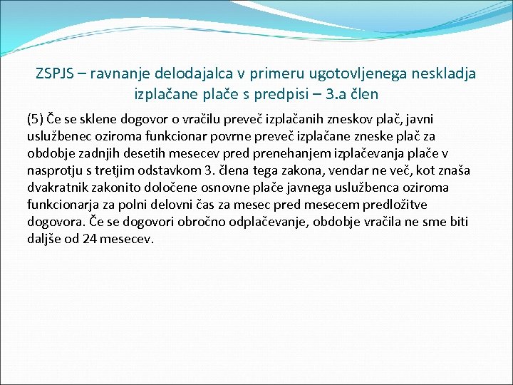 ZSPJS – ravnanje delodajalca v primeru ugotovljenega neskladja izplačane plače s predpisi – 3.