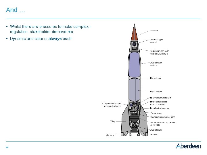 And … • Whilst there are pressures to make complex – regulation, stakeholder demand