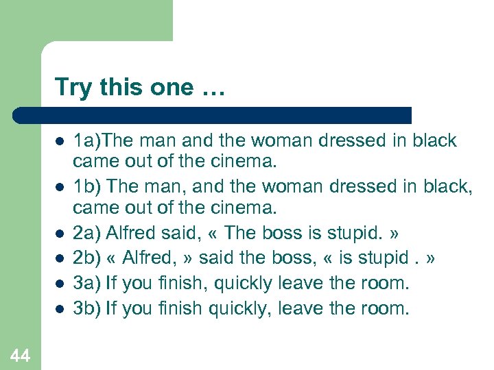 Try this one … l l l 44 1 a)The man and the woman