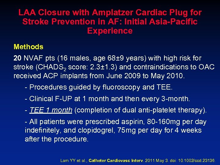 LAA Closure with Amplatzer Cardiac Plug for Stroke Prevention in AF: Initial Asia-Pacific Experience