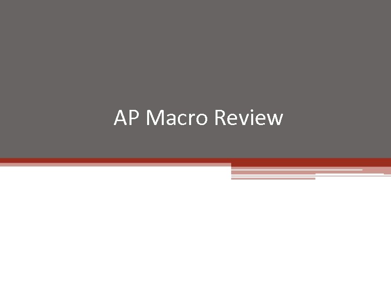 AP Macro Review 