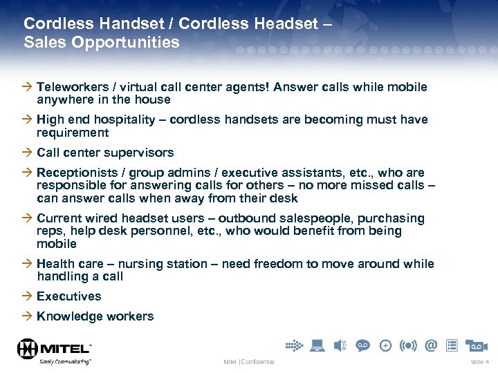 Cordless Handset / Cordless Headset – Sales Opportunities à Teleworkers / virtual call center