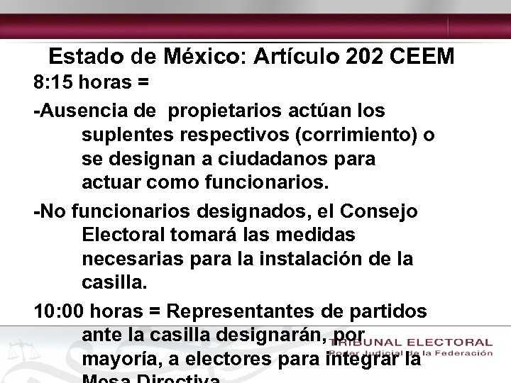 Estado de México: Artículo 202 CEEM 8: 15 horas = -Ausencia de propietarios actúan