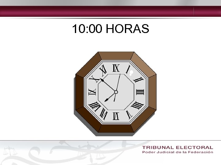 10: 00 HORAS 