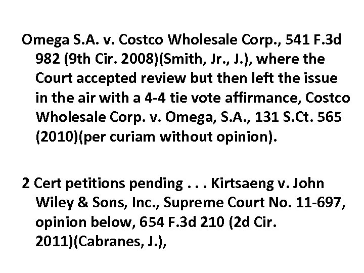 Omega S. A. v. Costco Wholesale Corp. , 541 F. 3 d 982 (9