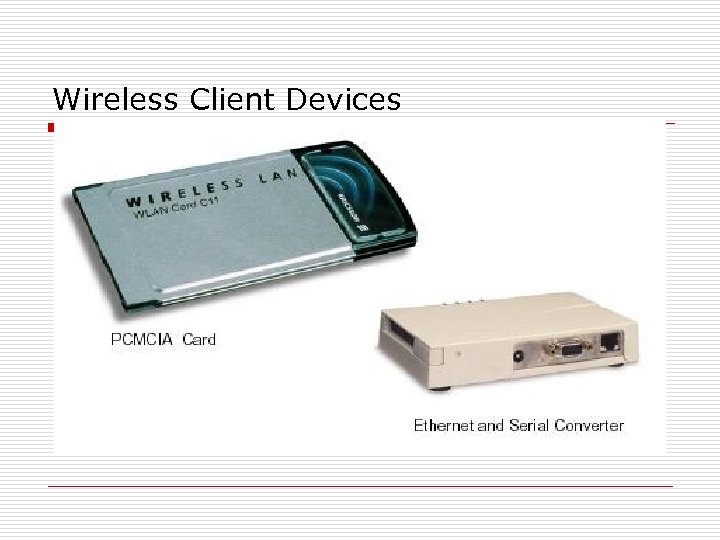 Wireless Client Devices 