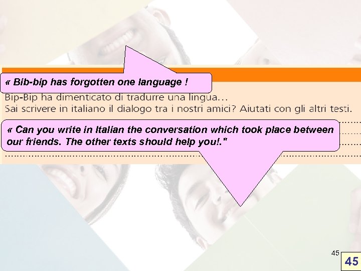  « Bib-bip has forgotten one language ! « Can you write in Italian