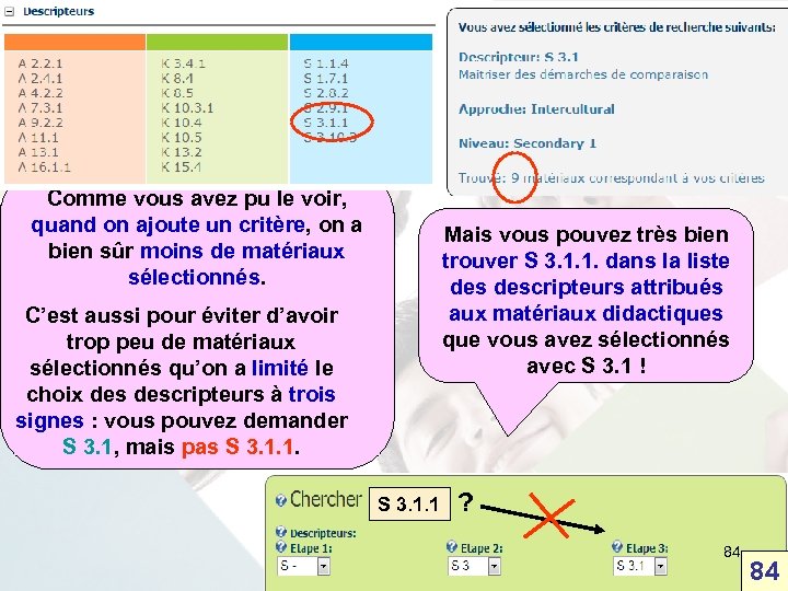 Comme vous avez pu le voir, quand on ajoute un critère, on a bien