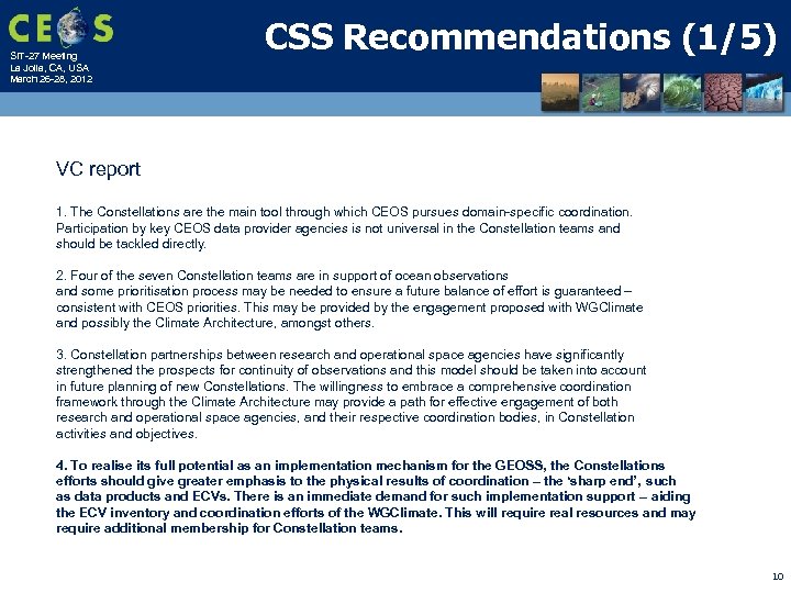 SIT-27 Meeting La Jolla, CA, USA March 26 -28, 2012 CSS Recommendations (1/5) VC