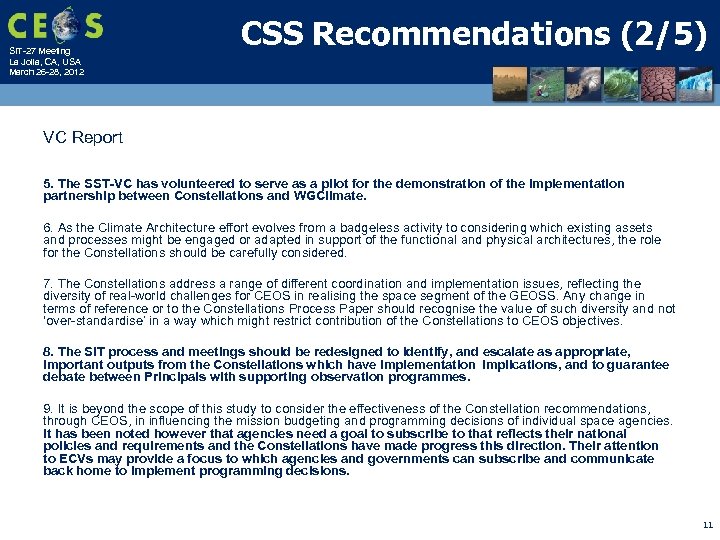 SIT-27 Meeting La Jolla, CA, USA March 26 -28, 2012 CSS Recommendations (2/5) VC