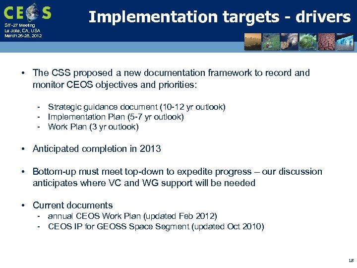 SIT-27 Meeting La Jolla, CA, USA March 26 -28, 2012 Implementation targets - drivers