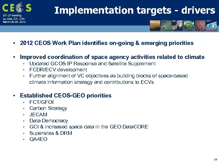 SIT-27 Meeting La Jolla, CA, USA March 26 -28, 2012 Implementation targets - drivers