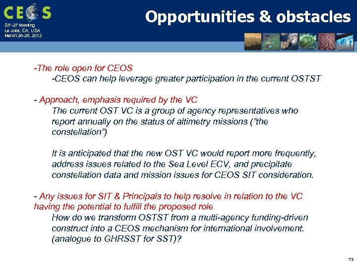 SIT-27 Meeting La Jolla, CA, USA March 26 -28, 2012 Opportunities & obstacles The