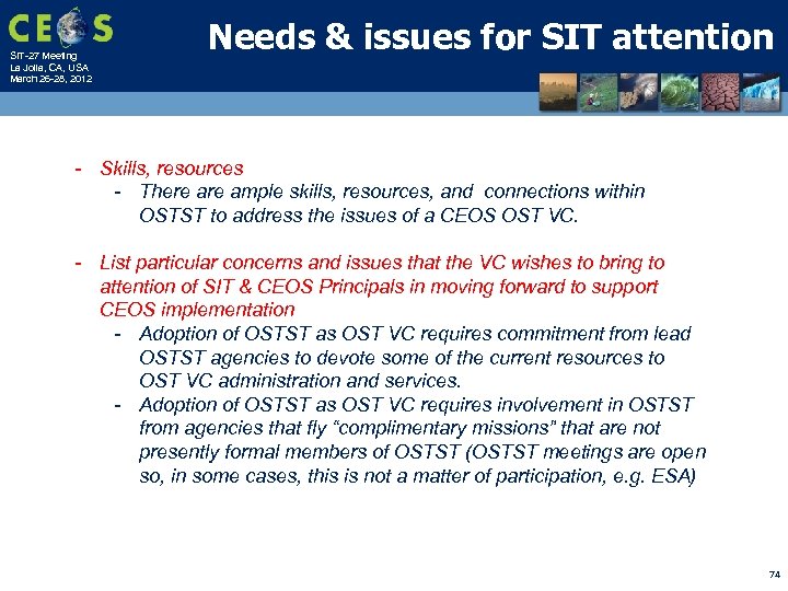 SIT-27 Meeting La Jolla, CA, USA March 26 -28, 2012 Needs & issues for