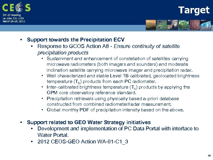 SIT-27 Meeting La Jolla, CA, USA March 26 -28, 2012 Target • Support towards