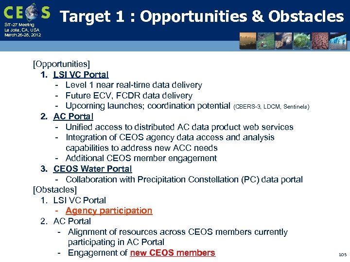 SIT-27 Meeting La Jolla, CA, USA March 26 -28, 2012 Target 1 : Opportunities