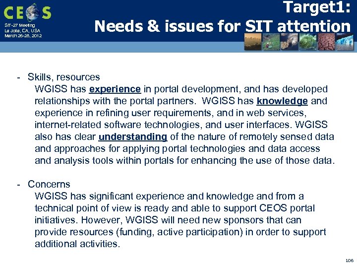 SIT-27 Meeting La Jolla, CA, USA March 26 -28, 2012 Target 1: Needs &