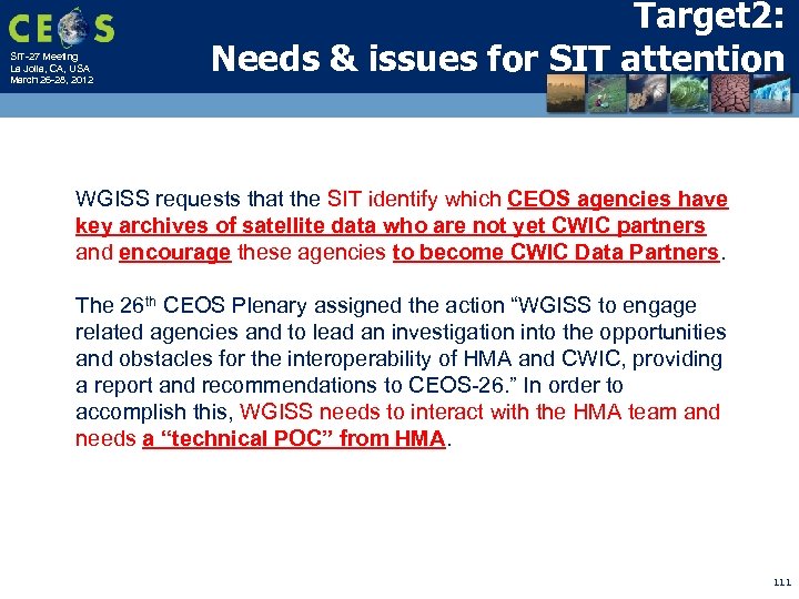 SIT-27 Meeting La Jolla, CA, USA March 26 -28, 2012 Target 2: Needs &