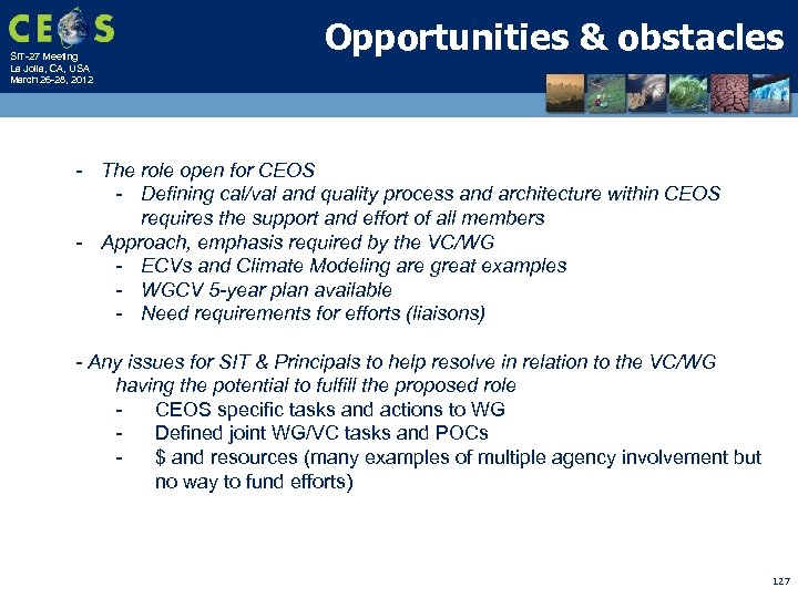SIT-27 Meeting La Jolla, CA, USA March 26 -28, 2012 Opportunities & obstacles The