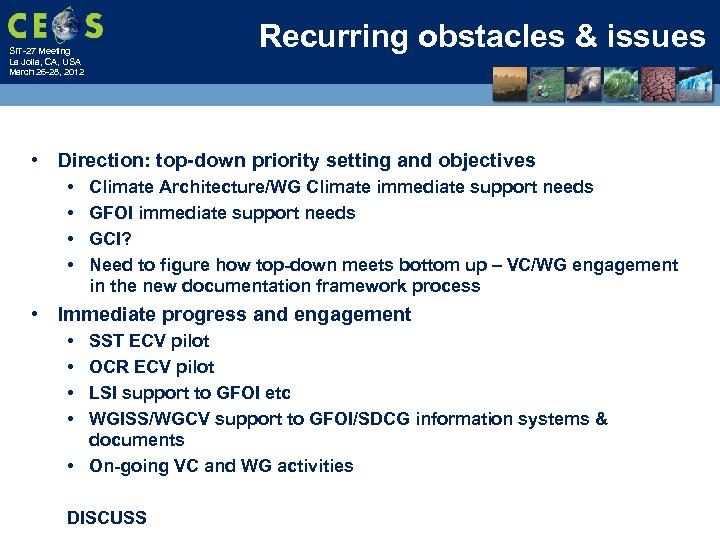 Recurring obstacles & issues SIT-27 Meeting La Jolla, CA, USA March 26 -28, 2012