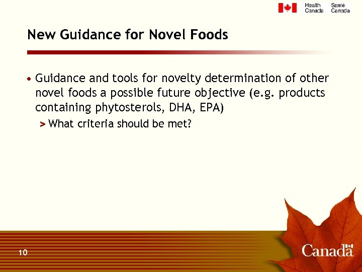 New Guidance for Novel Foods • Guidance and tools for novelty determination of other