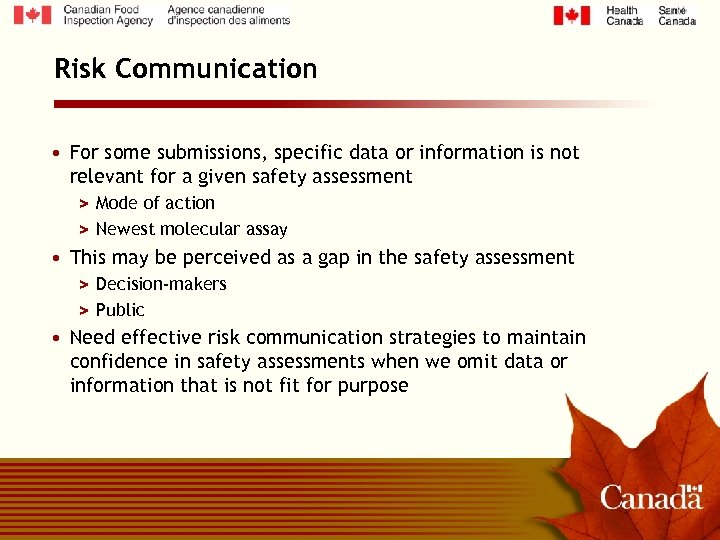 Risk Communication • For some submissions, specific data or information is not relevant for