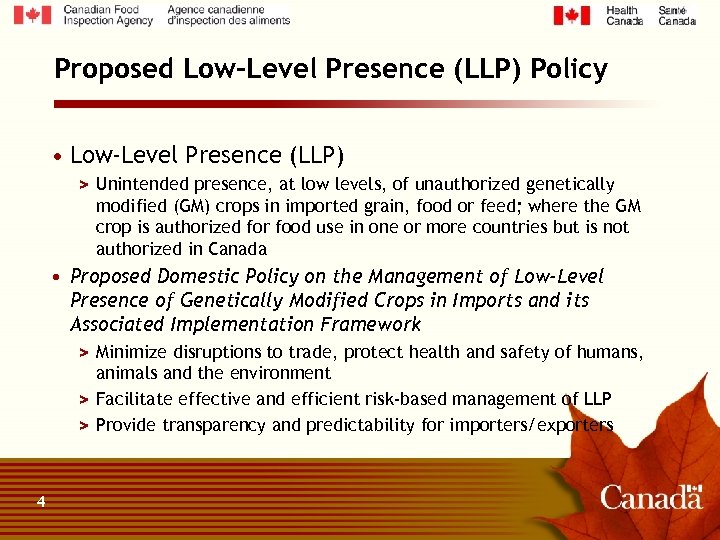 Proposed Low-Level Presence (LLP) Policy • Low-Level Presence (LLP) > Unintended presence, at low