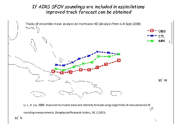 If AIRS SFOV soundings are included in assimilations improved track forecast can be obtained