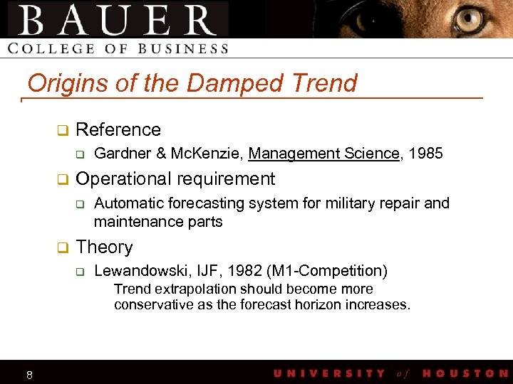 Origins of the Damped Trend q Reference q q Operational requirement q q Gardner