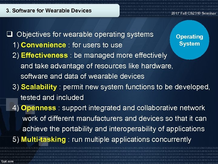 3. Software for Wearable Devices 2017 Fall CS 2310 Seminar q Objectives for wearable