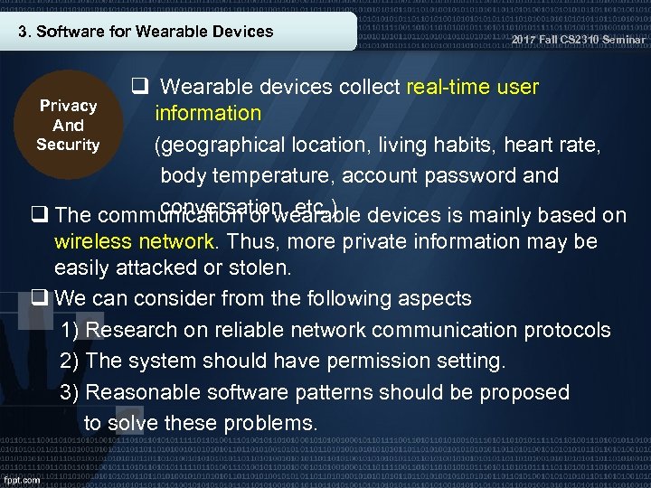 3. Software for Wearable Devices 2017 Fall CS 2310 Seminar q Wearable devices collect