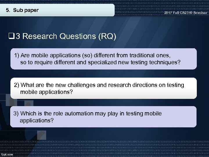 5. Sub paper 2017 Fall CS 2310 Seminar q 3 Research Questions (RQ) 1)