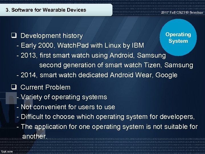 3. Software for Wearable Devices 2017 Fall CS 2310 Seminar Operating q Development history