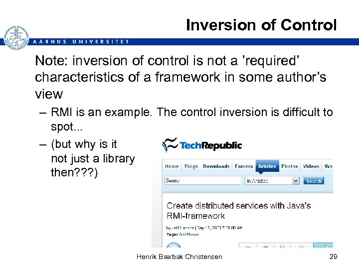 Inversion of Control Note: inversion of control is not a ’required’ characteristics of a