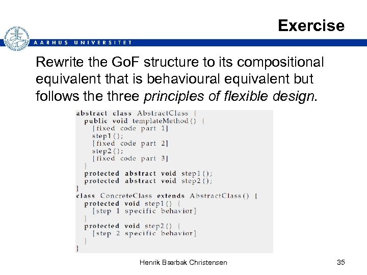 Exercise Rewrite the Go. F structure to its compositional equivalent that is behavioural equivalent