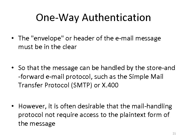 One-Way Authentication • The 