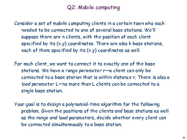 Q 2: Mobile computing Consider a set of mobile computing clients in a certain