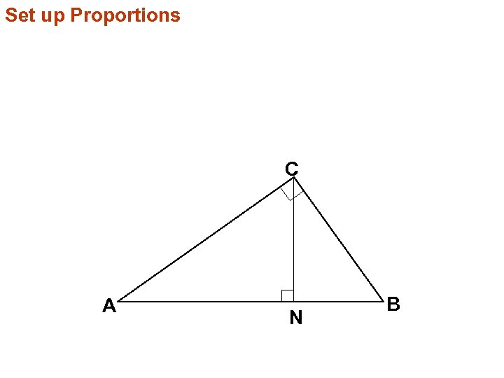 Set up Proportions C A N B 