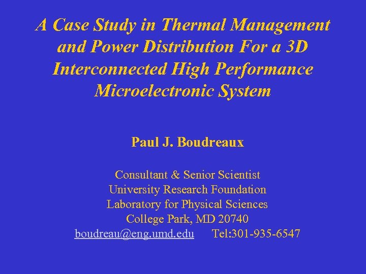 A Case Study in Thermal Management and Power Distribution For a 3 D Interconnected