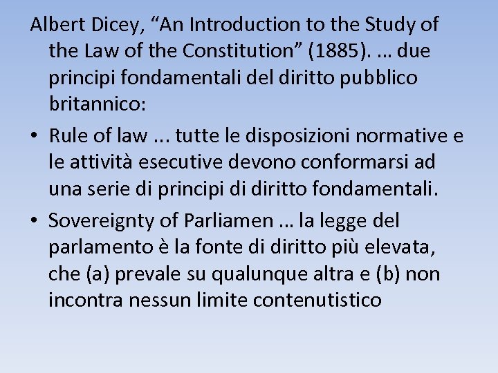 Albert Dicey, “An Introduction to the Study of the Law of the Constitution” (1885).