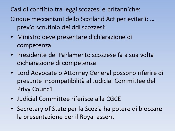 Casi di conflitto tra leggi scozzesi e britanniche: Cinque meccanismi dello Scotland Act per