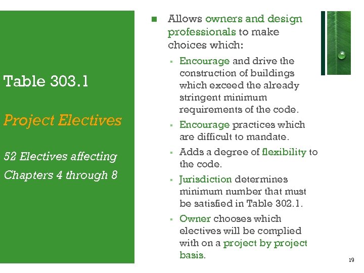  Allows owners and design professionals to make choices which: § Table 303. 1