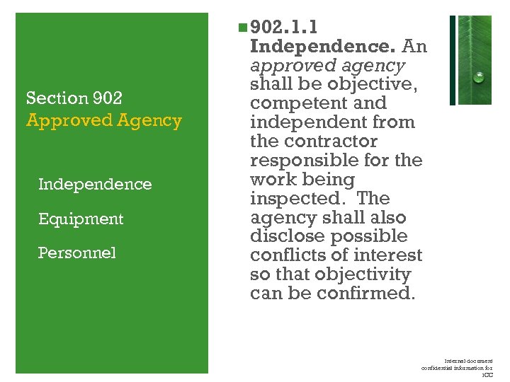  902. 1. 1 Section 902 Approved Agency q. Independence q. Equipment q. Personnel