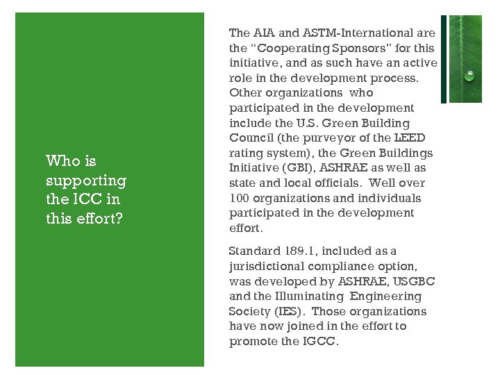 Who is supporting the ICC in this effort? The AIA and ASTM-International are the