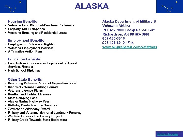 ALASKA Housing Benefits • Veterans Land Discount/Purchase Preference • Property Tax Exemptions • Veterans