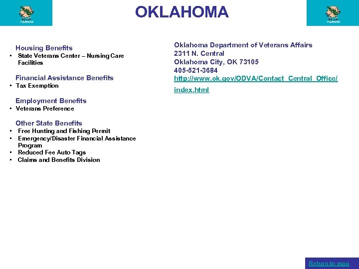 OKLAHOMA Housing Benefits • State Veterans Center – Nursing Care Facilities Financial Assistance Benefits