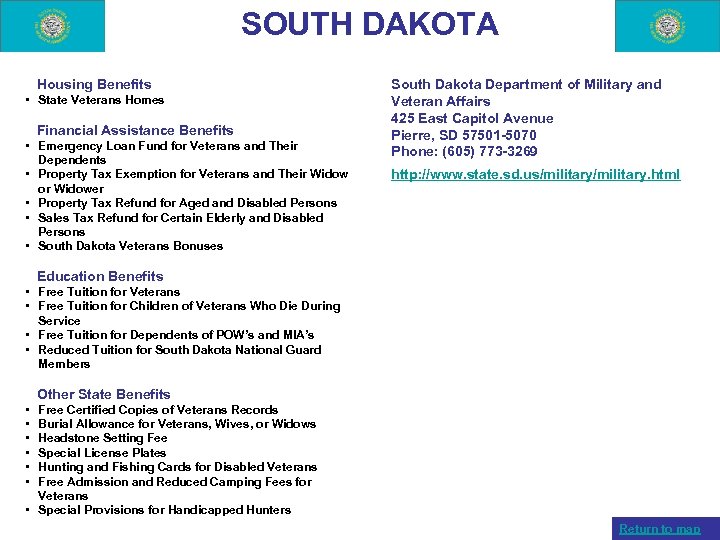 SOUTH DAKOTA Housing Benefits • State Veterans Homes Financial Assistance Benefits • Emergency Loan