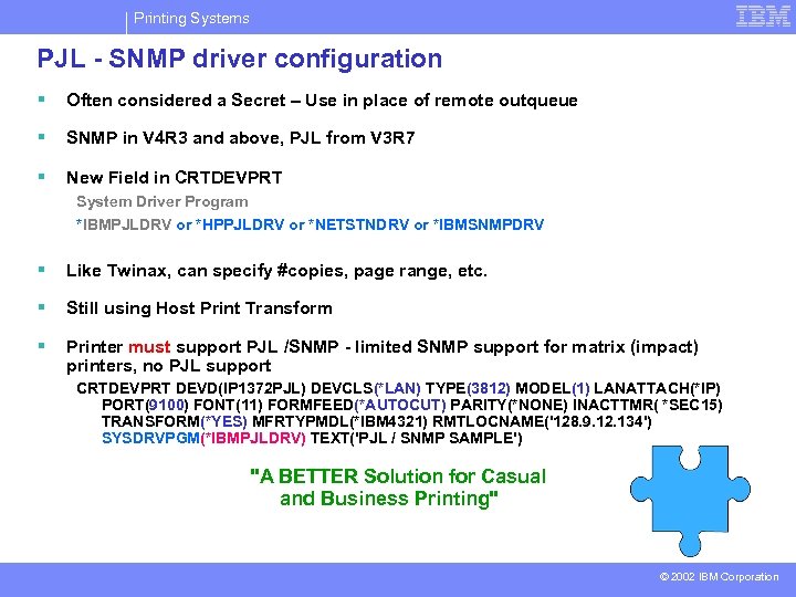 Printing Systems PJL - SNMP driver configuration § Often considered a Secret – Use